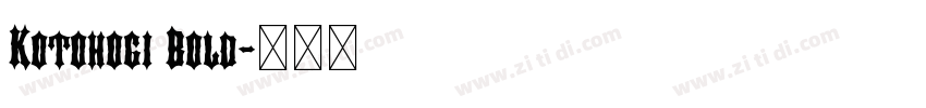 Kotohogi Bold字体转换